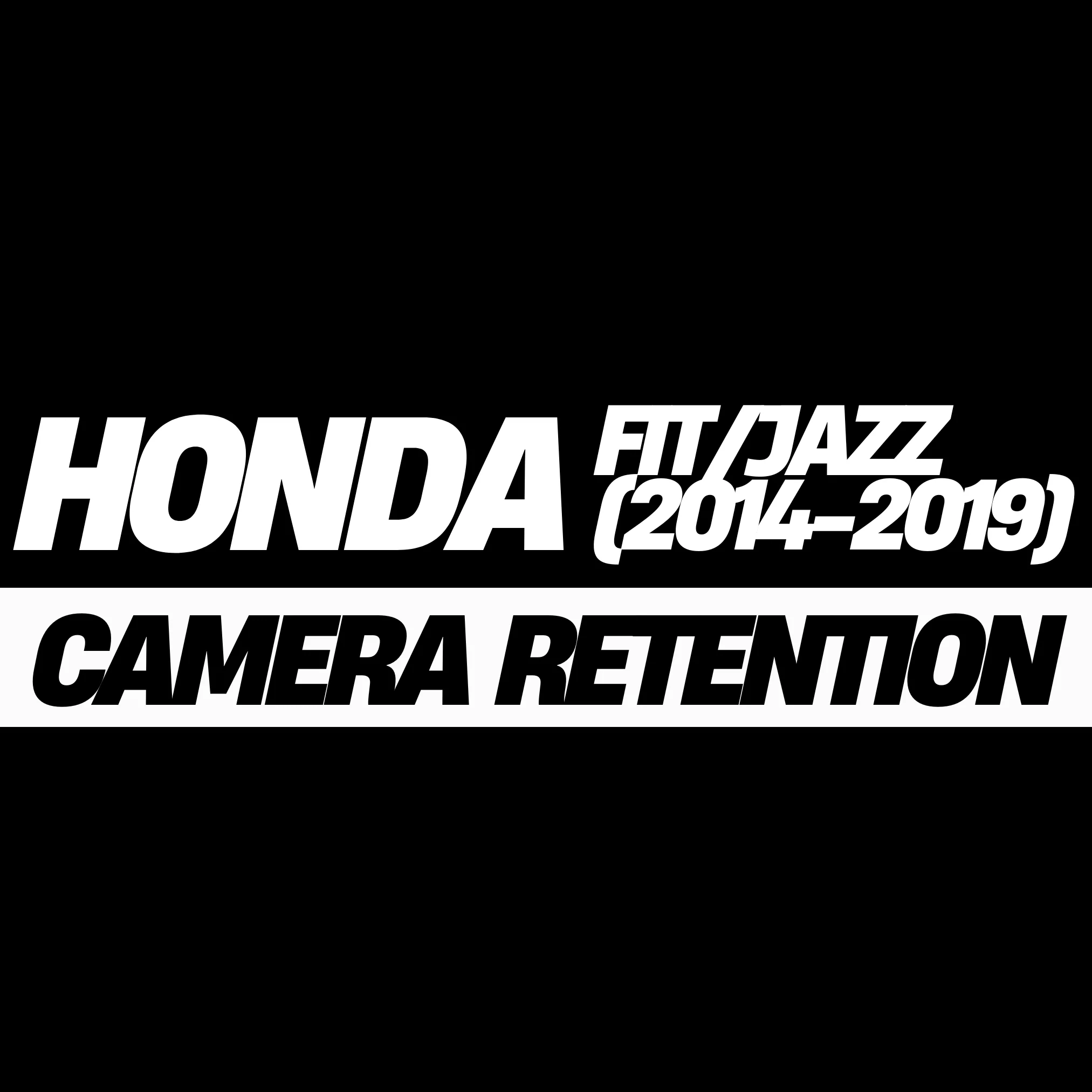 Honda Fit/Jazz (2014-2019) Camera Retention Advanced Harness